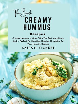 cover image of The Best Creamy Hummus Recipe
